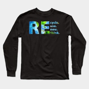 Recycle Reuse Renew Rethink For Earth Day Recycling 2023 Long Sleeve T-Shirt